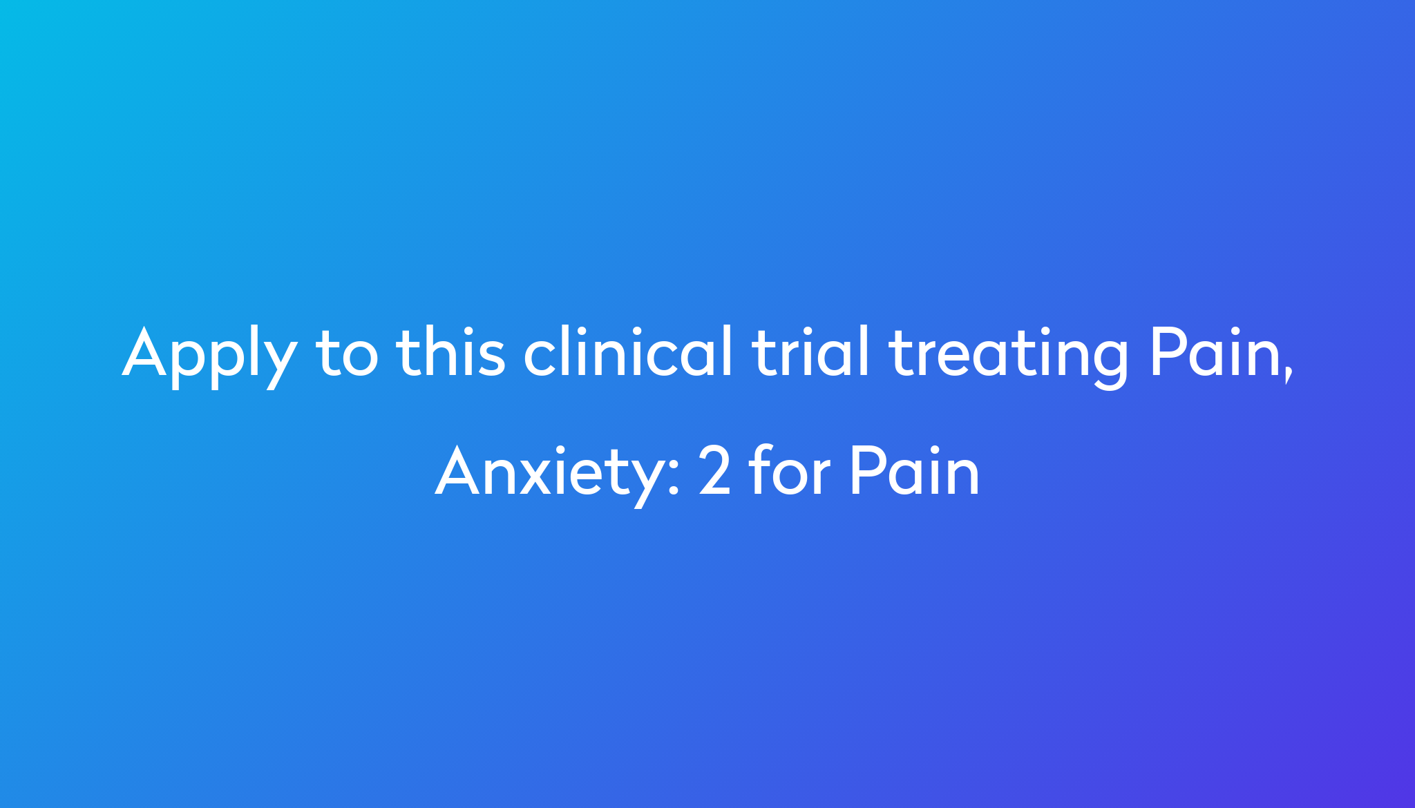 2-for-pain-clinical-trial-2023-power